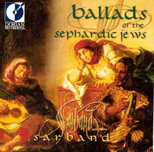 Ballads Of The Sephardic Jews Sarband