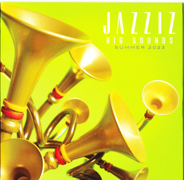 Jazziz - Summer 2023 - Big Sounds