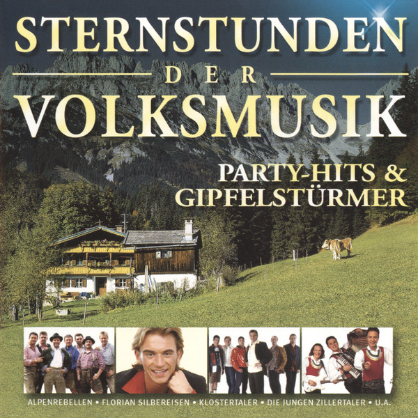 Sternstunden Der Volksmusik - Party-Hits & Gipfelstürmer