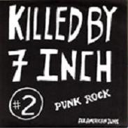 Killed By 7 Inch #2