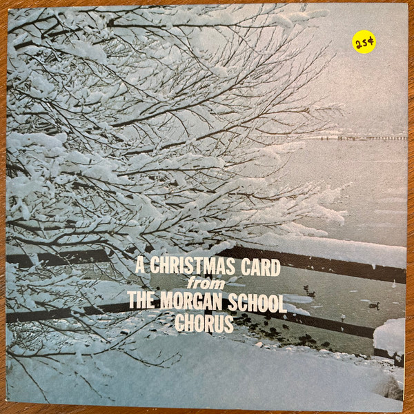 A Christmas Card From The Morgan School Chorus