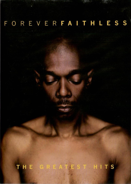 Forever Faithless (The Greatest Hits)