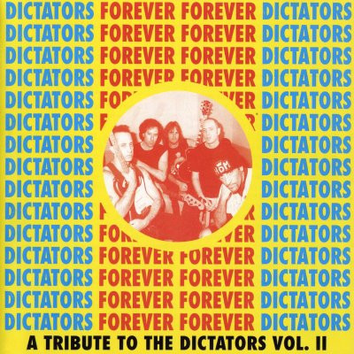Dictators Forever Forever Dictators Vol. II