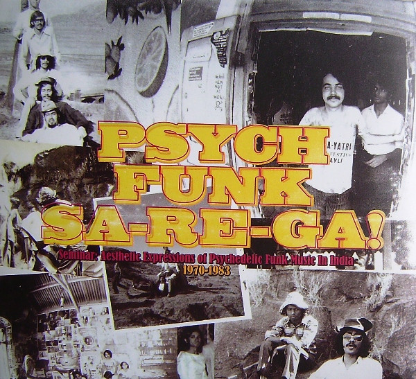 Psych Funk Sa-Re-Ga! (Seminar: Aesthetic Expressions Of Psychedelic Funk Music In India 1970-1983)