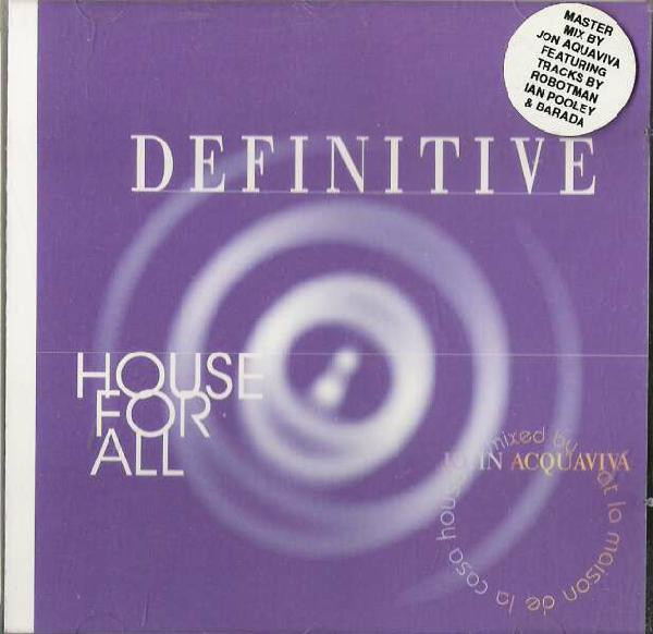 Definitive - House For All