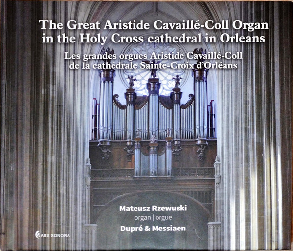 The Great Aristide Cavaillé-Coll Organ in the Holy Cross Cathedral In Orleans