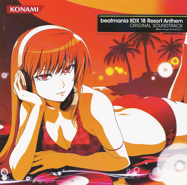 Beatmania IIDX 18 Resort Anthem Original Soundtrack