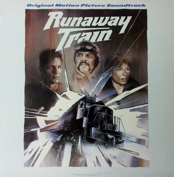 Runaway Train (Original Motion Picture Soundtrack)