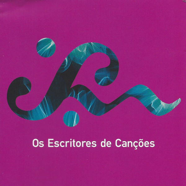 Os Escritores De Canções (O Melhor Da Música Portuguesa)
