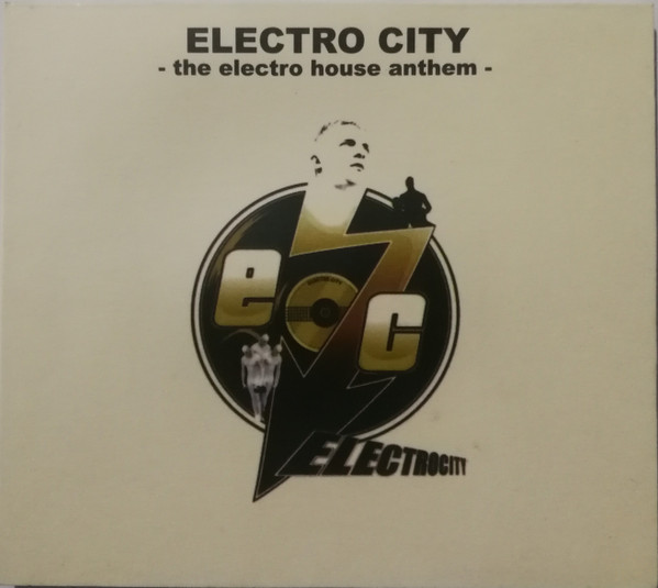 Electro City - The Electro House Anthem