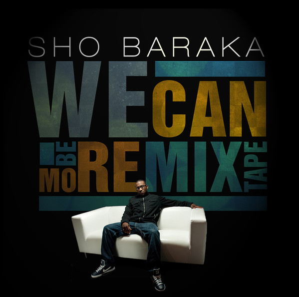 We Can Be More Remix Tape