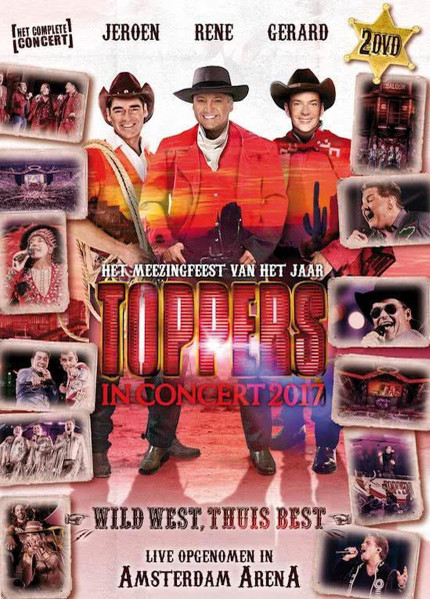 Toppers In Concert 2017 - Wild West, Thuis Best (Live Opgenomen In Amsterdam ArenA)