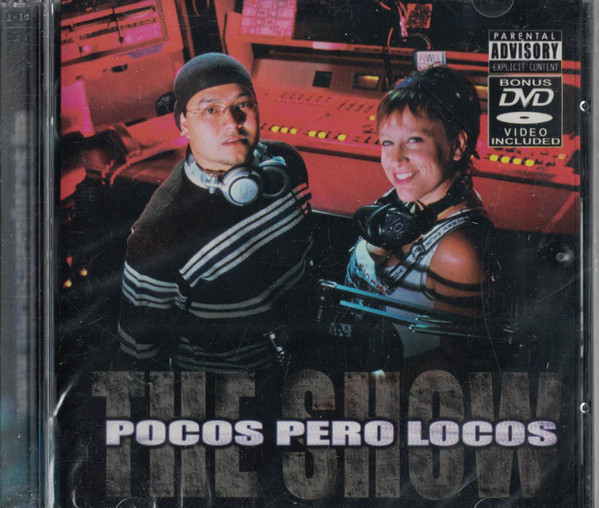 Pocos Pero Locos: The Show