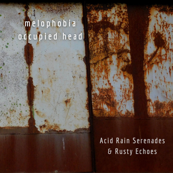 Acid Rain Serenades & Rusty Echoes