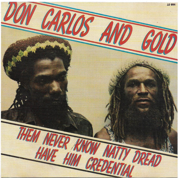 Them Never Know Natty Dread Have Him Credential
