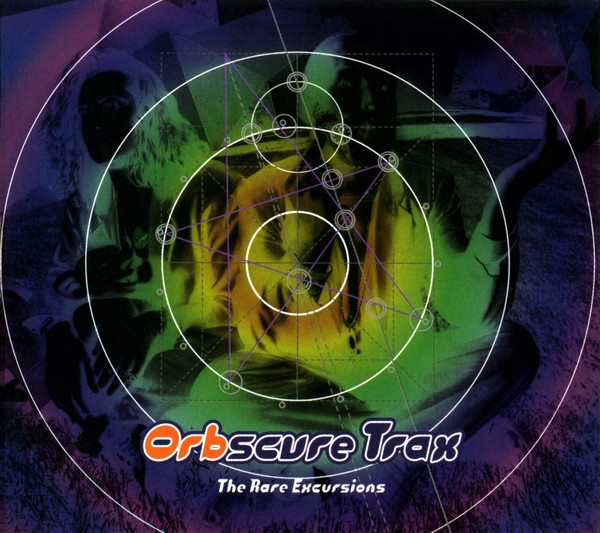 ORBscure Trax · The Rare Excursions
