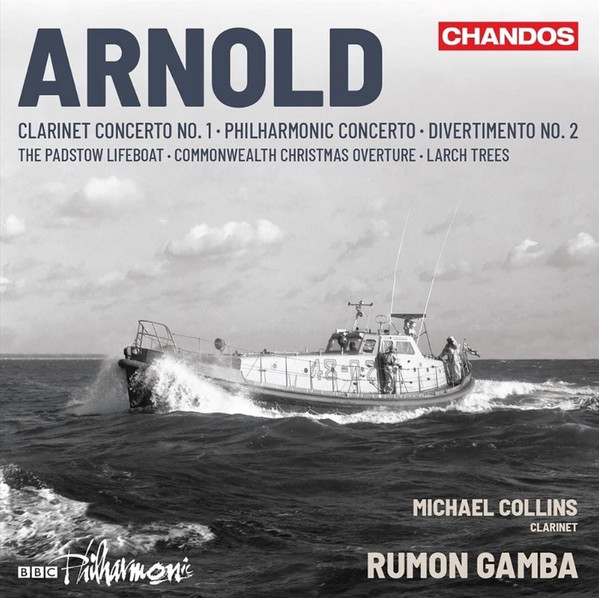 Clarinet Concerto No. 1 / Philharmonic Concerto / Divertimento No. 2 / The Padstow Lifeboat / Commonwealth Christmas Overture / Larch Trees