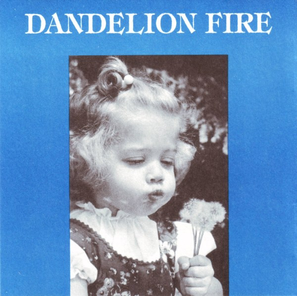 Dandelion Fire