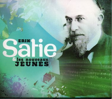 Erik Satie Et Les Nouveaux Jeunes