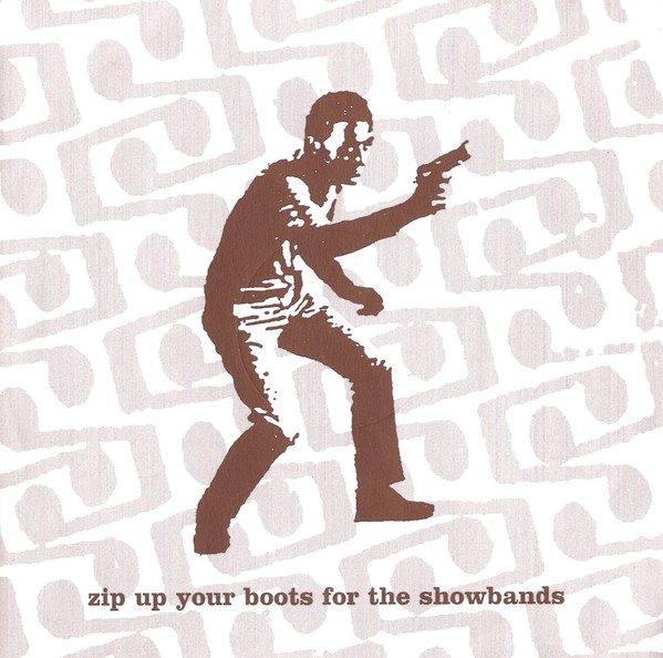 Zip Up Your Boots For The Showbands