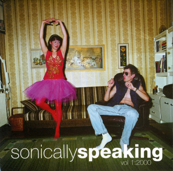 Sonically Speaking (Vol 1: 2000)