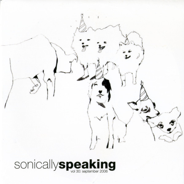 Sonically Speaking Vol 30: September 2006