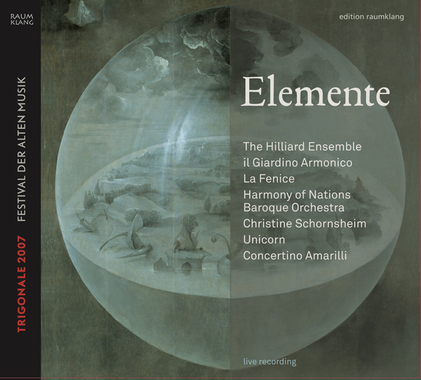 Elemente (Trigonale 2007 - Festival Der Alten Musik)