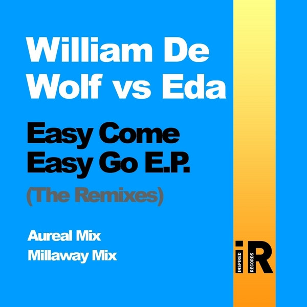 Easy Come Easy Go E.P. (The Remixes)