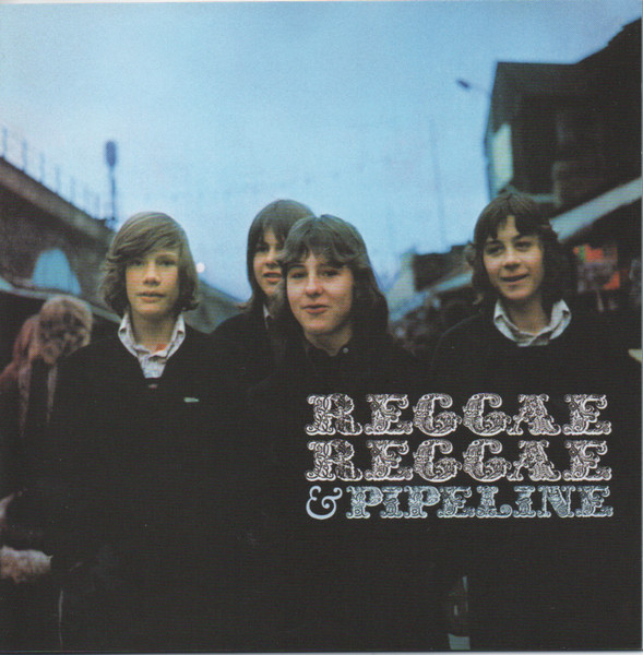 Reggae Reggae & Pipeline