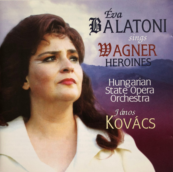 Éva Balatoni Sings Wagner Heroines