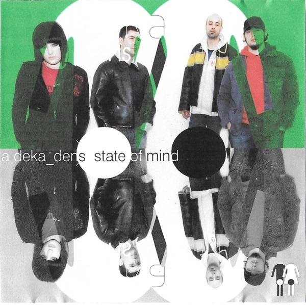 A Deka_dens State Of Mind