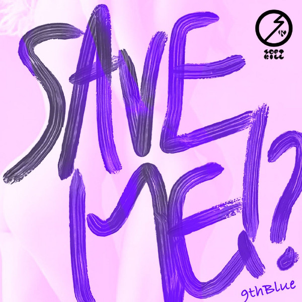 Save Me !? (9thBlue)