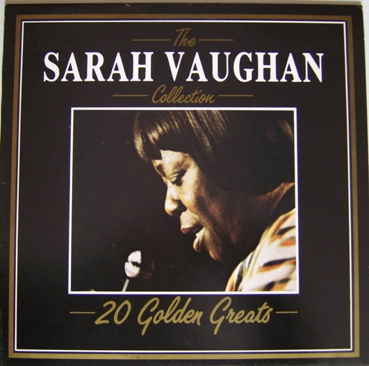 The Sarah Vaughan Collection - 20 Golden Greats