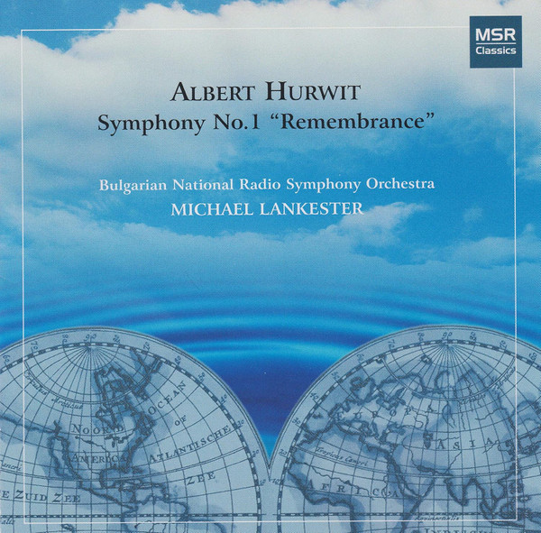 Albert Hurwit Symphony No. 1 "Remembrance"