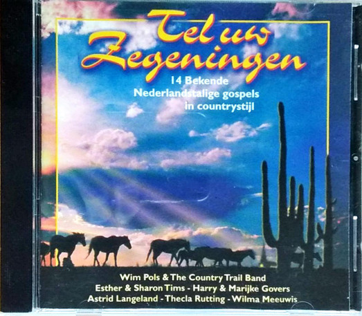 Tel Uw Zegeningen (14 Bekende Nederlandstalige Gospels In Countrystijl)
