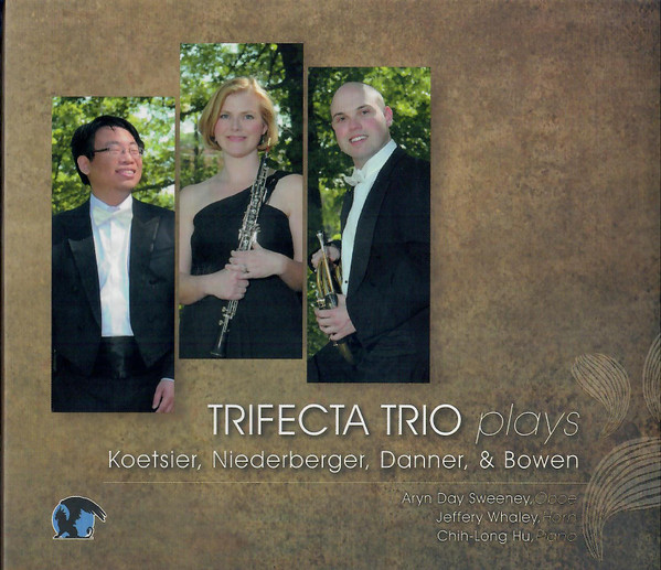 Trifecta Trio Plays Koetsier, Niederberger, Danner & Bowen