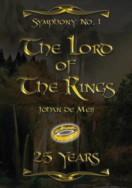 Symphony No. 1: The Lord Of The Rings, (World Premiere 1988) - 25 Years Anniversary Edition
