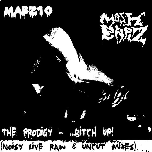...Bitch Up! (Noisy Live Raw & Uncut Mixes)
