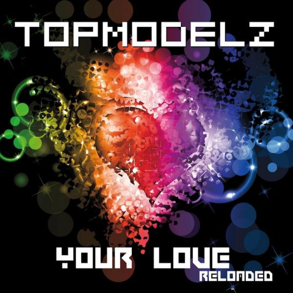 Your Love (Reloaded)
