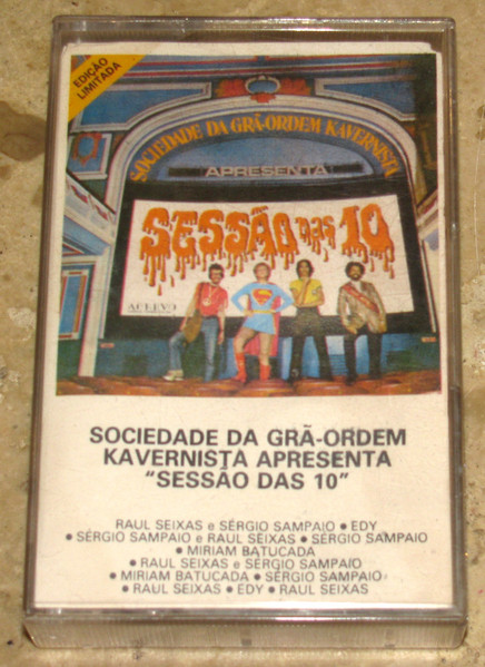 Sociedade Da Grã-Ordem Kavernista Apresenta: Sessão Das 10
