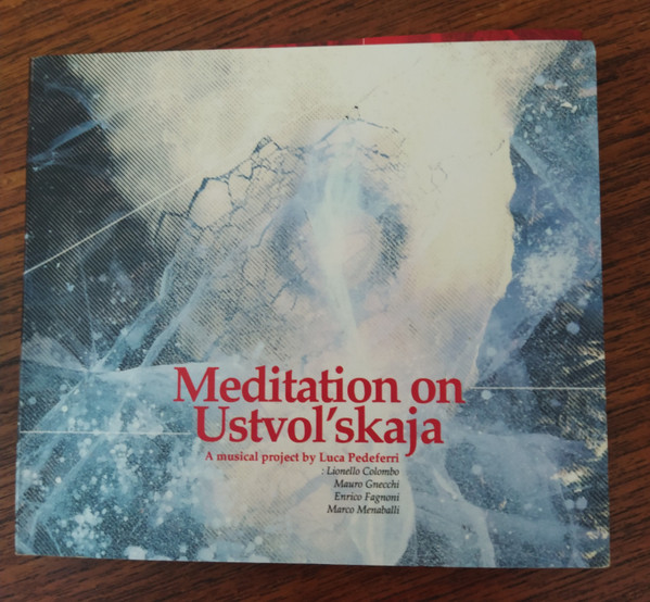 Meditation On Ustvol'skaja