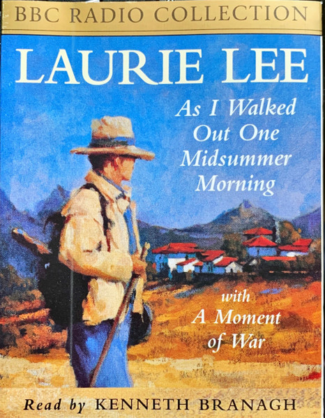As I Walked Out One Midsummer Morning With A Moment Of War