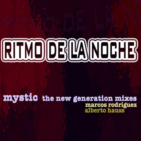 Ritmo De La Noche (The New Generation Mixes)