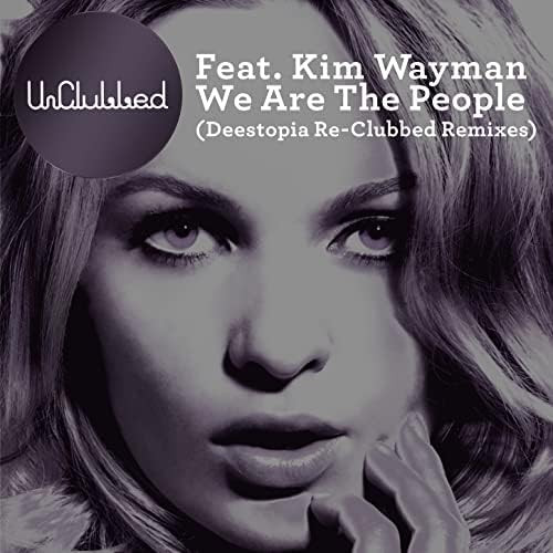 We Are The People (Deestopia Re-Clubbed Remixes)
