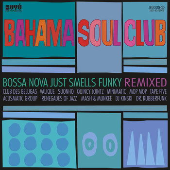 Bossa Nova Just Smells Funky Remixed