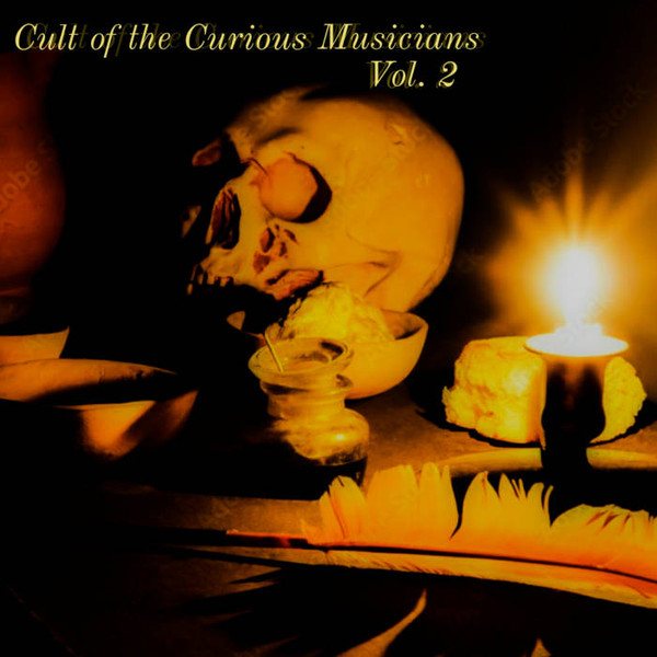 Cult Of the Curious Vol​.​2
