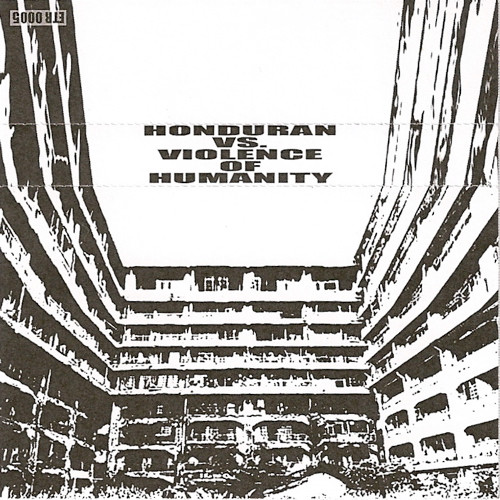 Honduran Vs. Violence Of Humanity