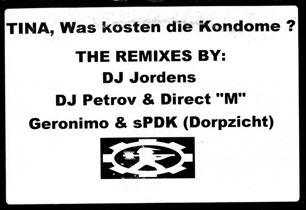 Tina, Was Kosten Die Kondome? (The Remixes)