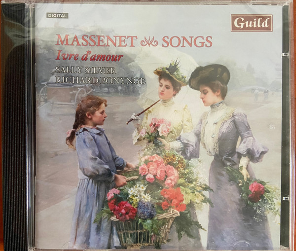 Massenet Songs - Ivre D'amour