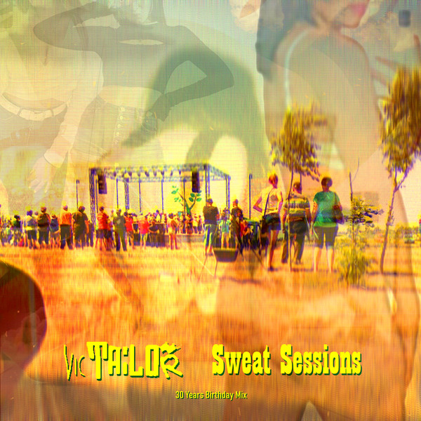 Sweat Sessions (30 Years Birthday Mix)